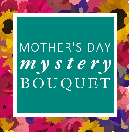 Mystery Mother's Day Bouquet